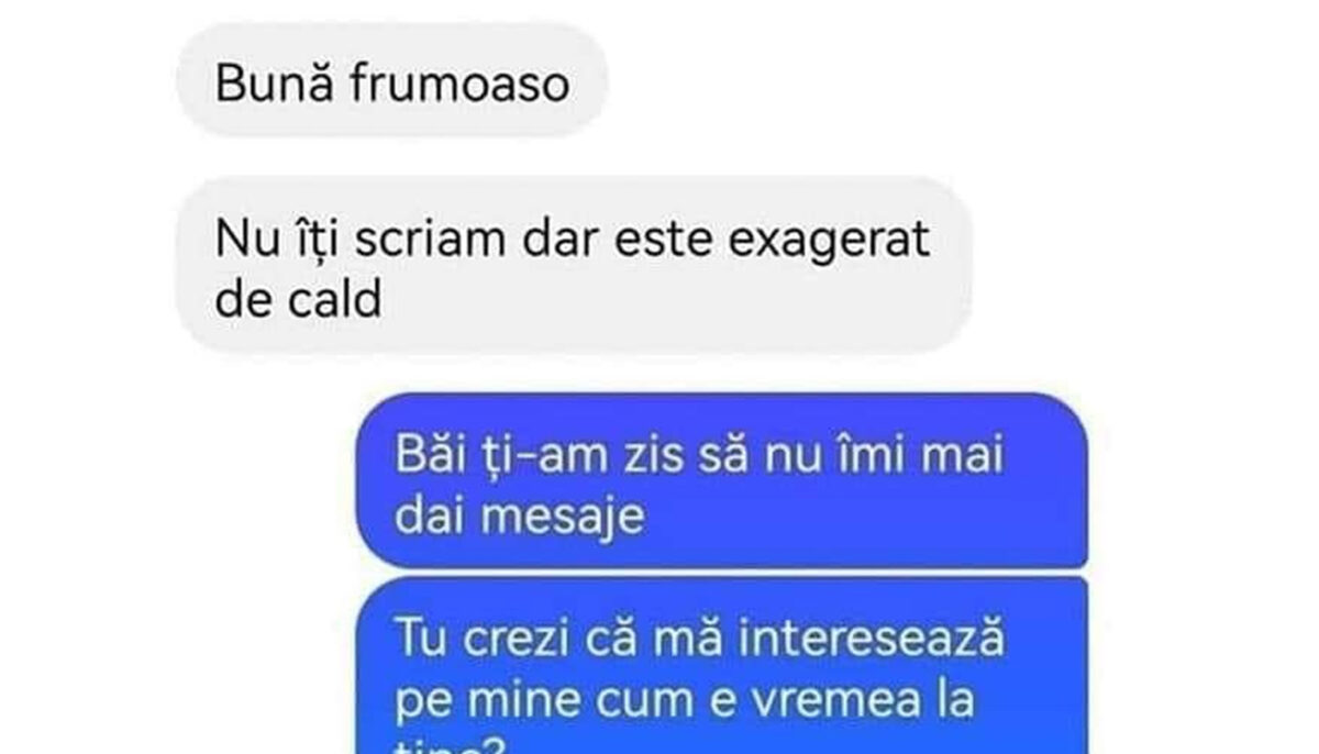 Imagine Stire BANCUL ZILEI | „Bună, frumoaso! Nu îți scriam, dar e exagerat de cald” | 2review.ro
