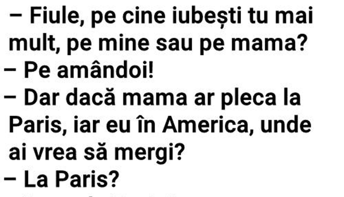Imagine Stire BANCUL ZILEI | „Fiule, pe cine iubești tu mai mult, pe mine sau pe mama?” | 2review.ro