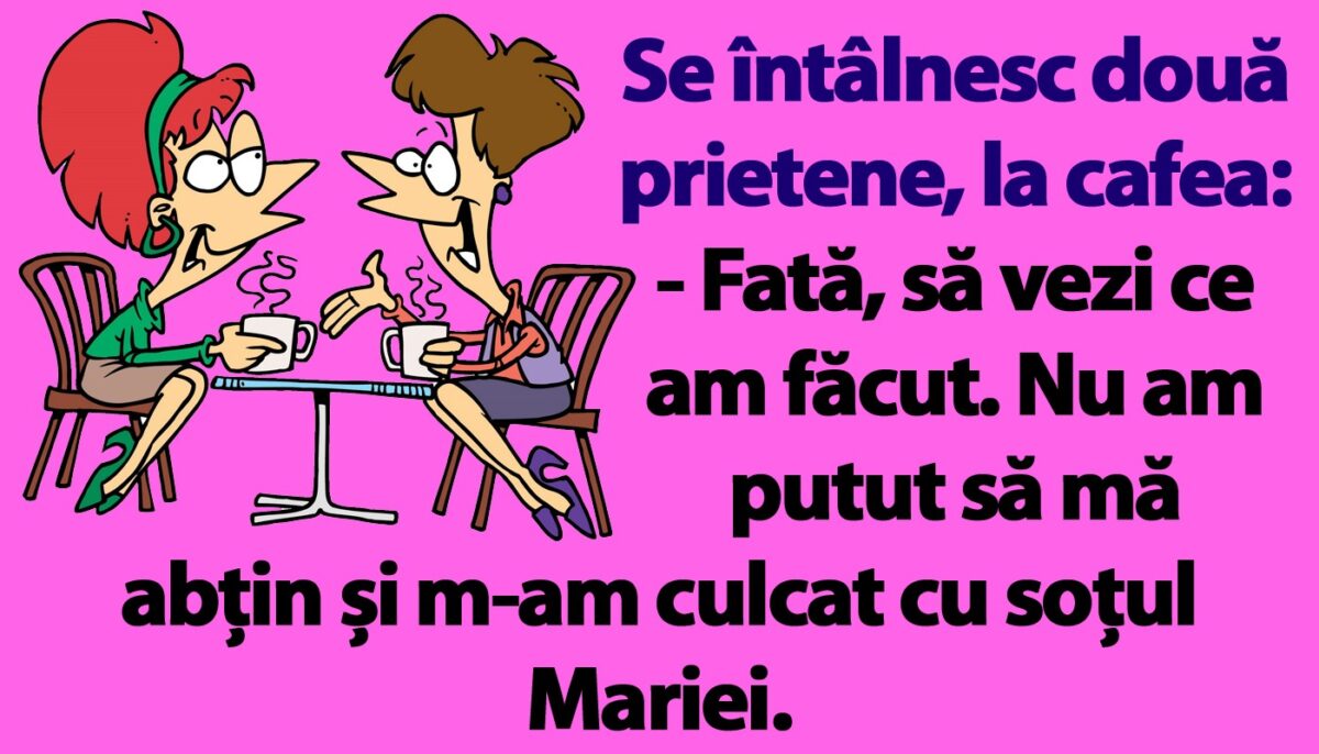 Imagine Stire Bancul sfârșitului de săptămână | „Nu m-am abținut și m-am culcat cu soțul Mariei” | 2review.ro