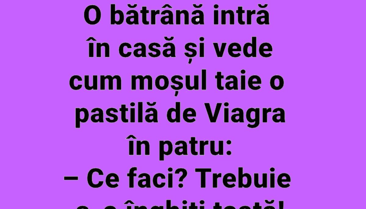 Imagine Stire BANC | O bătrână intră în casă și vede cum moșul ei taie o pastilă de Viagra în 4 | 2review.ro
