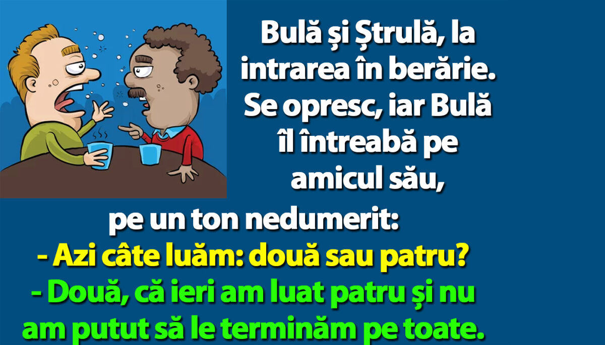 Imagine Stire BANC | Bulă și Ștrulă, la intrarea în berărie: „Azi câte luăm: două sau patru?” | 2review.ro