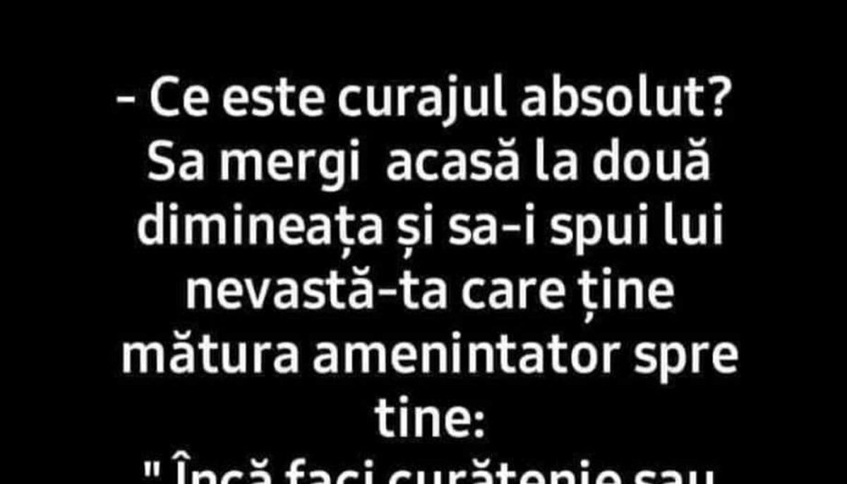 Imagine Stire Bancul de weekend | Ce este curajul absolut | 2review.ro