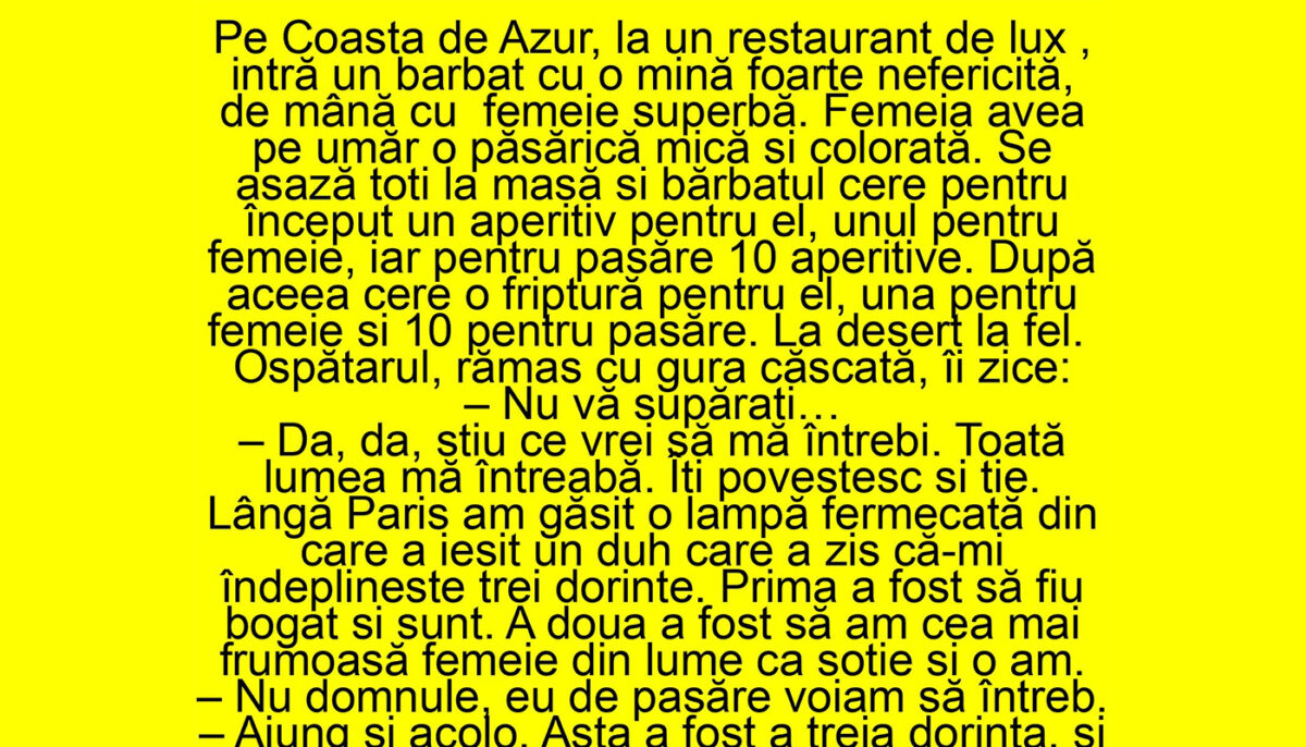 BANC | Într-un restaurant de lux din Coasta de Azur intră un bărbat nefericit, de mână cu o femeie superbă