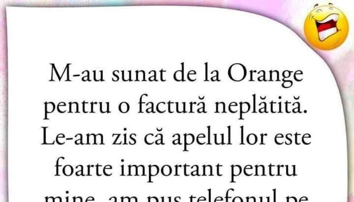 Imagine Stire BANCUL ZILEI | „M-au sunat de la Orange pentru o factură neplătită” | 2review.ro