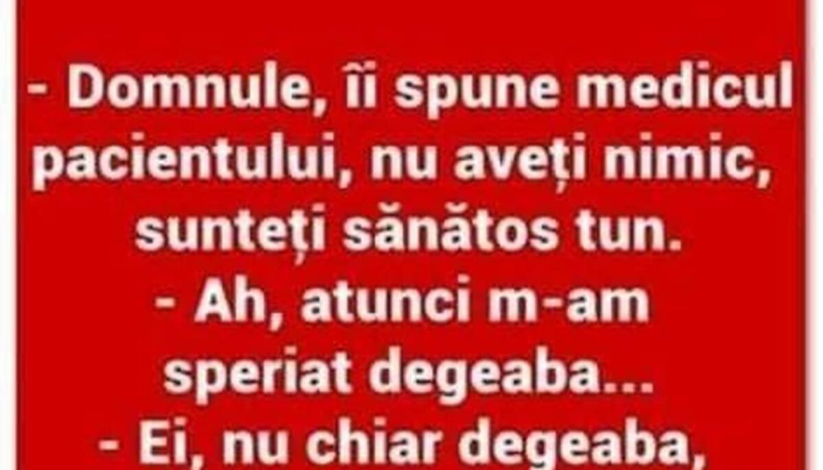 Imagine Stire BANCUL ZILEI | „Domnule, nu aveți nimic, sunteți sănătos tun!” | 2review.ro