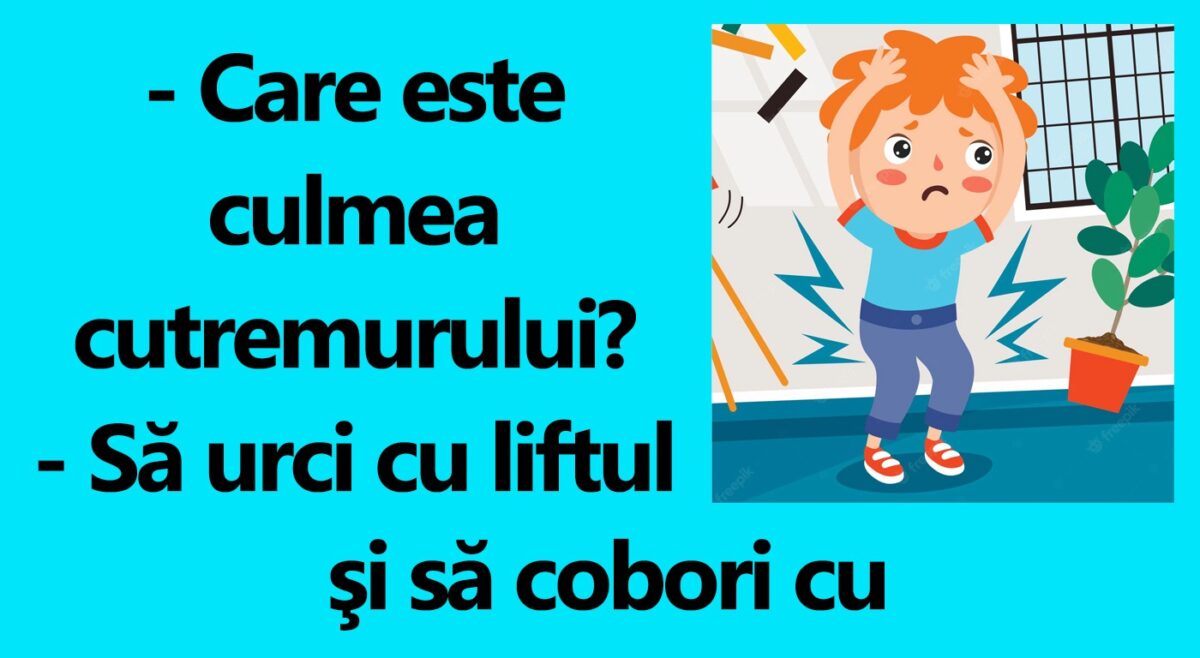 Imagine Stire BANCUL ZILEI | Care este culmea cutremurului? | 2review.ro