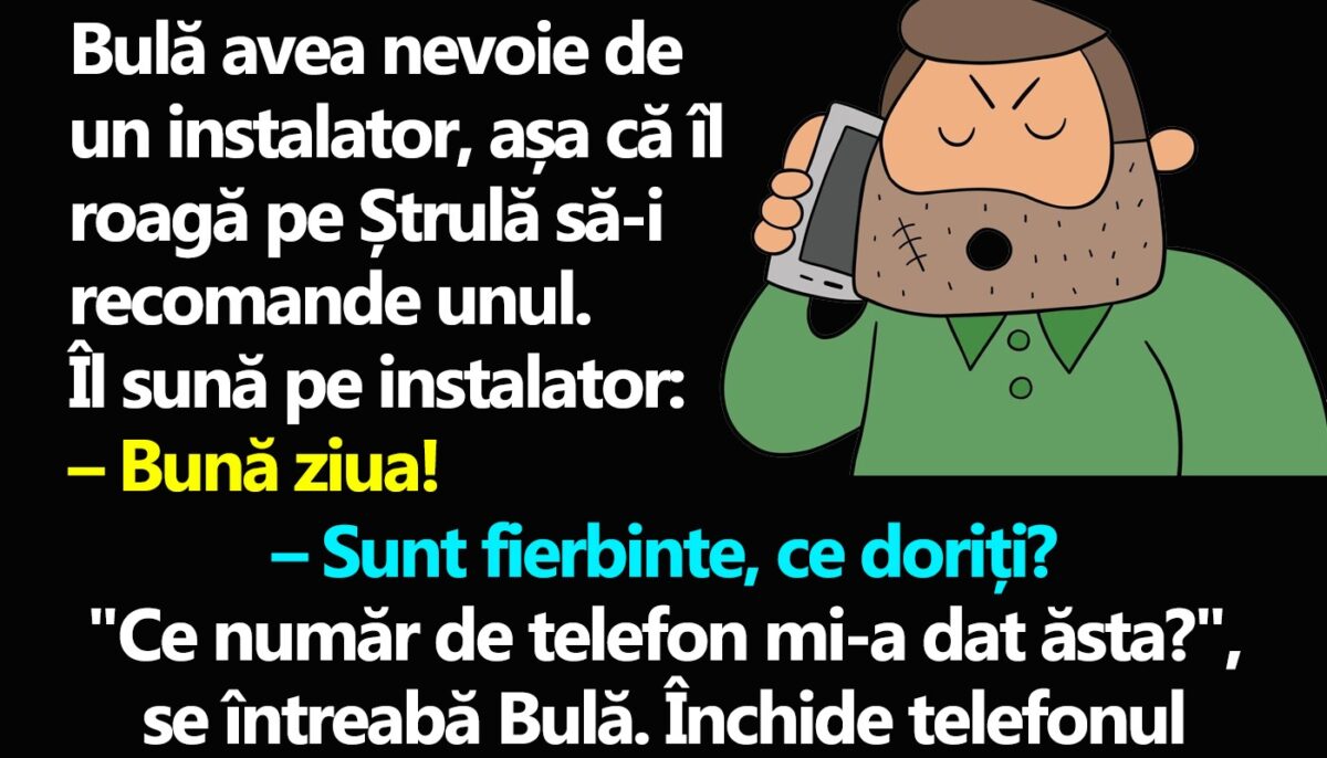 Imagine Stire BANC | „Bulă avea nevoie de un instalator, așa că îl roagă pe Ștrulă să-i recomande unul” | 2review.ro