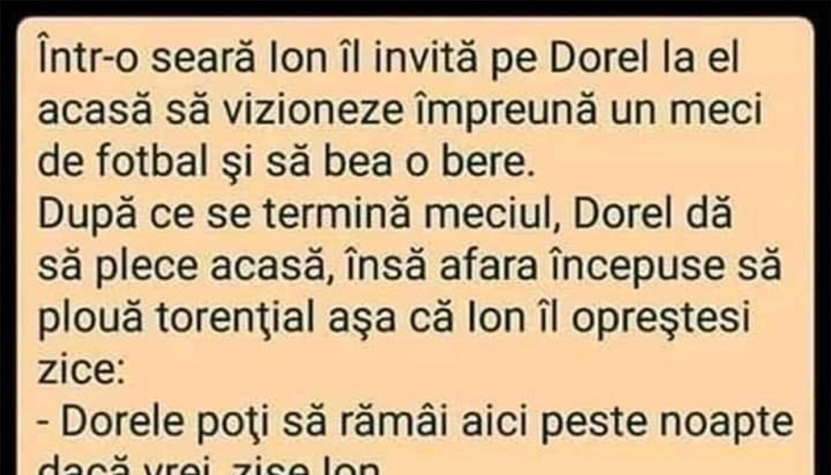 Imagine Stire BANCUL ZILEI | Ion îl invită pe Dorel la el acasă, ca să vadă un meci și să bea o bere | 2review.ro