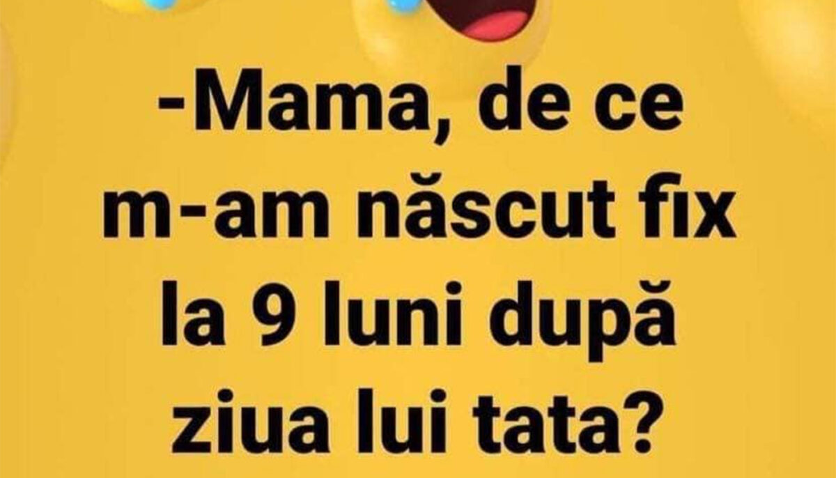 Imagine Stire BANCUL ZILEI | „Mamă, de ce m-am născut la fix 9 luni după ziua lui tata?” | 2review.ro