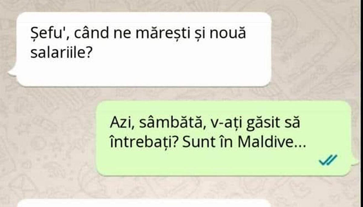 BANCUL ZILEI | „Șefu’, când ne mărești și nouă salariile?”