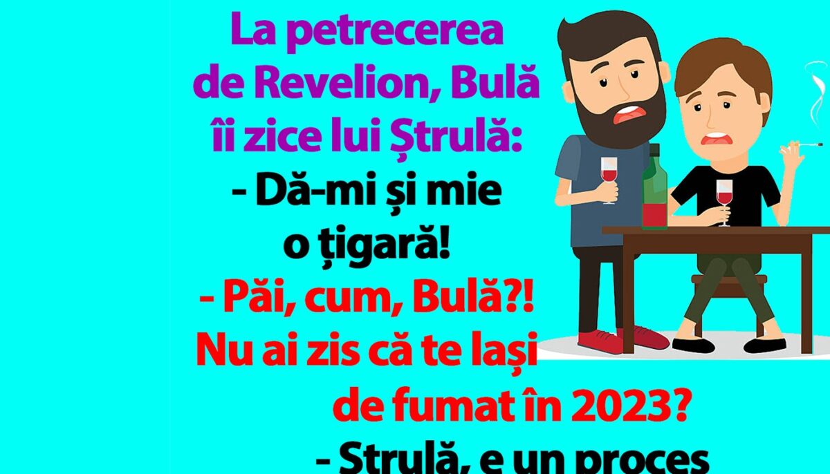 Imagine Stire BANC | La petrecerea de Revelion, Bulă îi zice lui Ștrulă: „Dă-mi și mie o țigară!” | 2review.ro