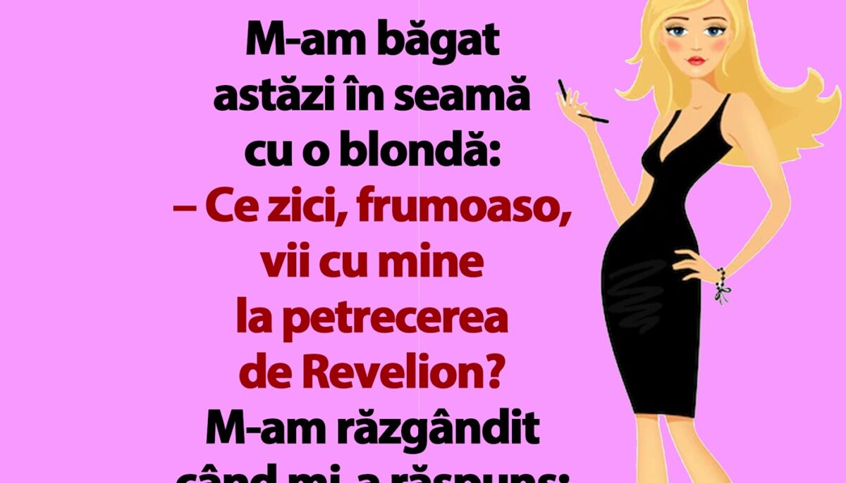 Imagine Stire BANCUL ZILEI | „Ce zici, frumoaso, vii cu mine la petrecerea de Revelion?” | 2review.ro