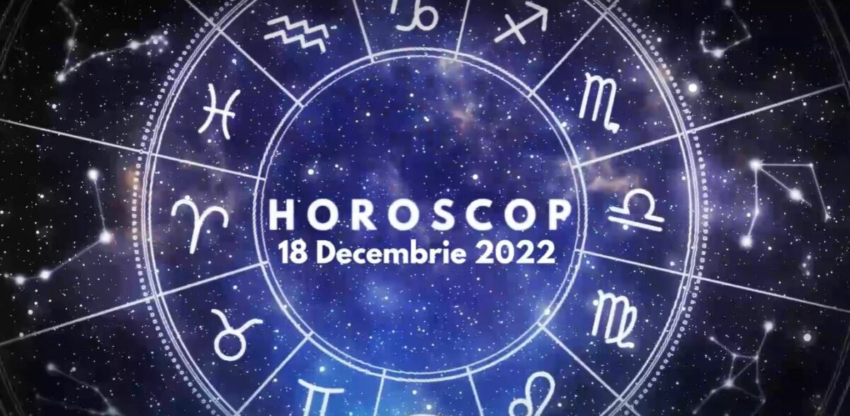 Horoscop 18 decembrie 2022. Cine sunt nativii avantajați în plan emoțional și care vor avea parte de surprize