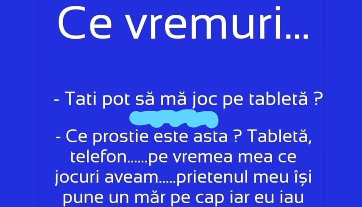 BANC | „Tati, pot să mă joc pe tabletă?”