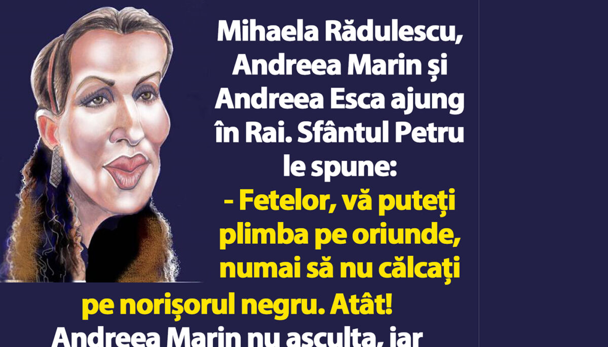 Imagine Stire BANC | Mihaela Rădulescu, Andreea Marin și Andreea Esca ajung în Rai | 2review.ro