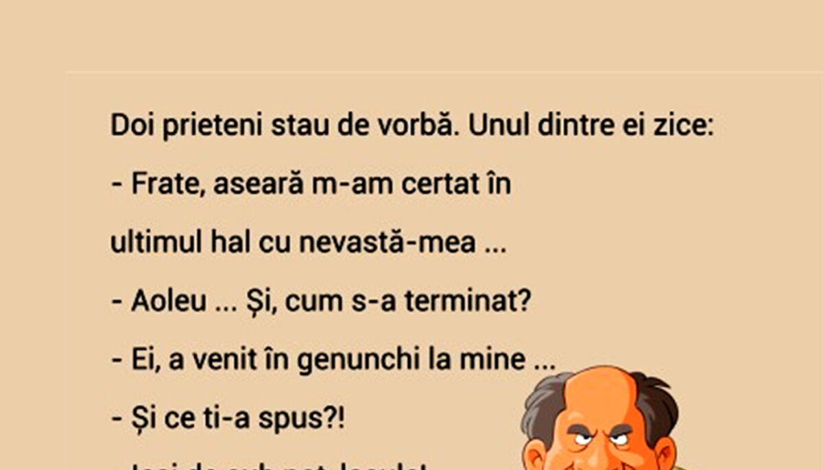 Imagine Stire BANCUL ZILEI | „Frate, aseară m-am certat în ultimul hal cu nevastă-mea” | 2review.ro