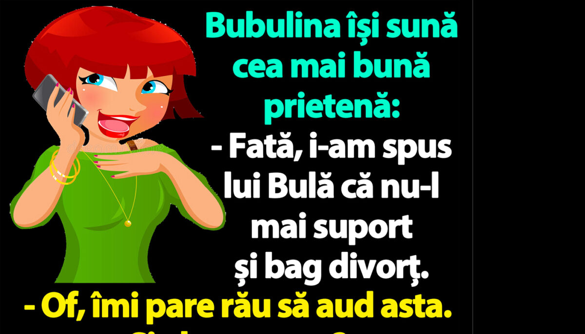Imagine Stire BANC | „I-am spus lui Bulă că nu-l mai suport și bag divorț” | 2review.ro