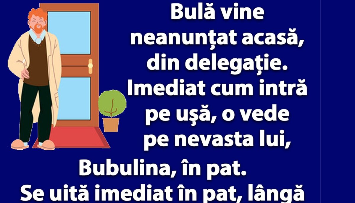 Imagine Stire BANC | Bulă vine neanunțat acasă, din delegație | 2review.ro