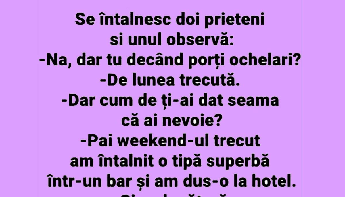 Imagine Stire BANCUL ZILEI | „De când porți ochelari?” | 2review.ro