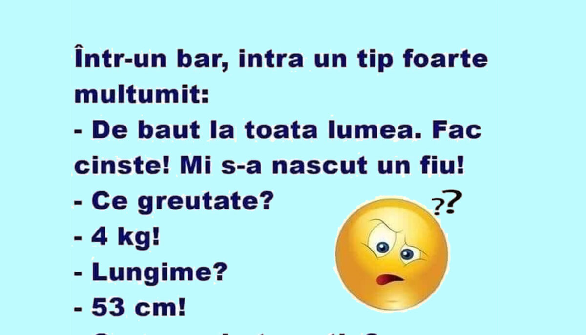 Imagine Stire BANCUL ZILEI | „De băut la toată lumea! Mi s-a născut un fiu” | 2review.ro