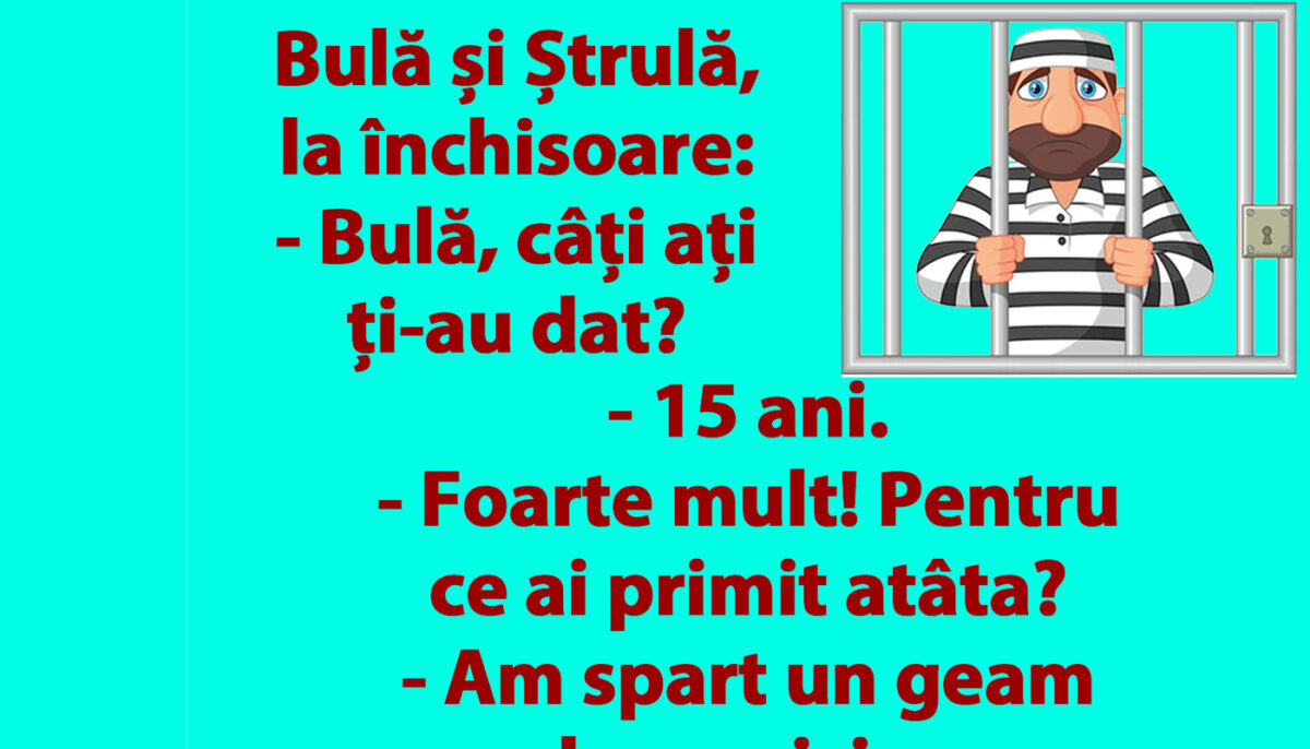 Imagine Stire BANC | Bulă și Ștrulă, la închisoare: „Câți ani ți-au dat?” | 2review.ro
