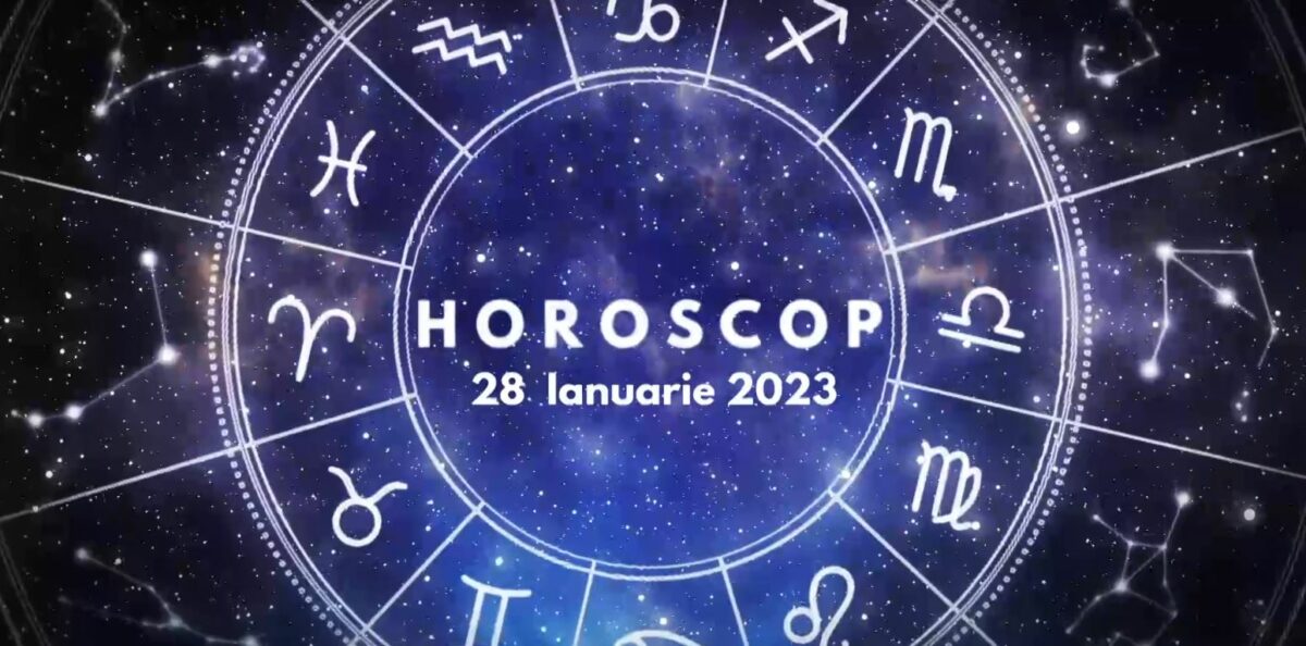 Horoscop 28 ianuarie 2023. Lista nativilor care își vor recăpăta echilibrul și vor avea parte de schimbări