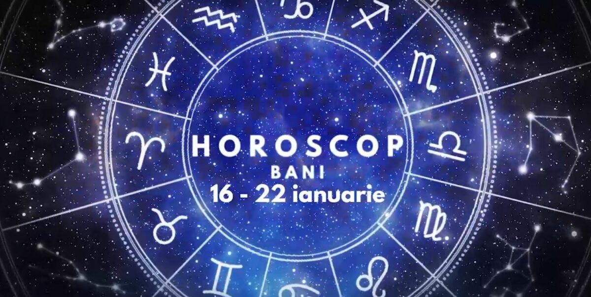 Horoscop săptămânal bani: 16 – 22 ianuarie. Lista zodiilor care sunt avantajate în plan financiar