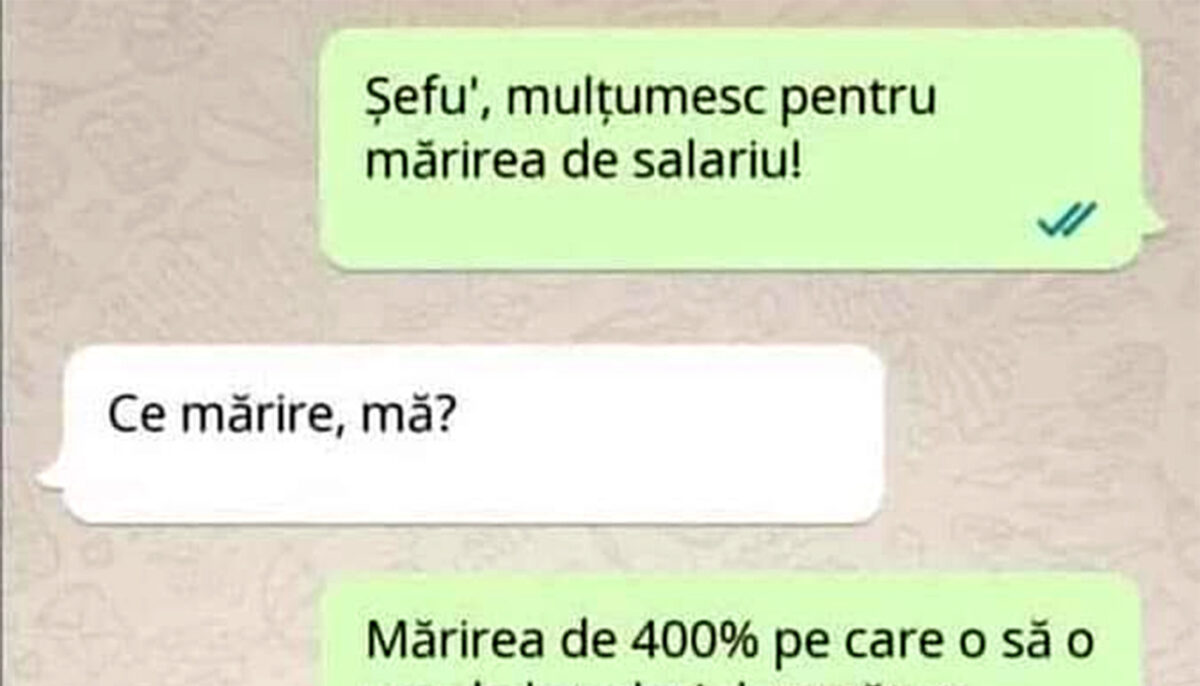 Imagine Stire BANCUL ZILEI | „Șefu’, mulțumesc pentru mărirea de salariu” | 2review.ro