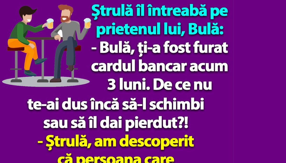 Imagine Stire BANC | Cine i-a furat cardul bancar lui Bulă | 2review.ro