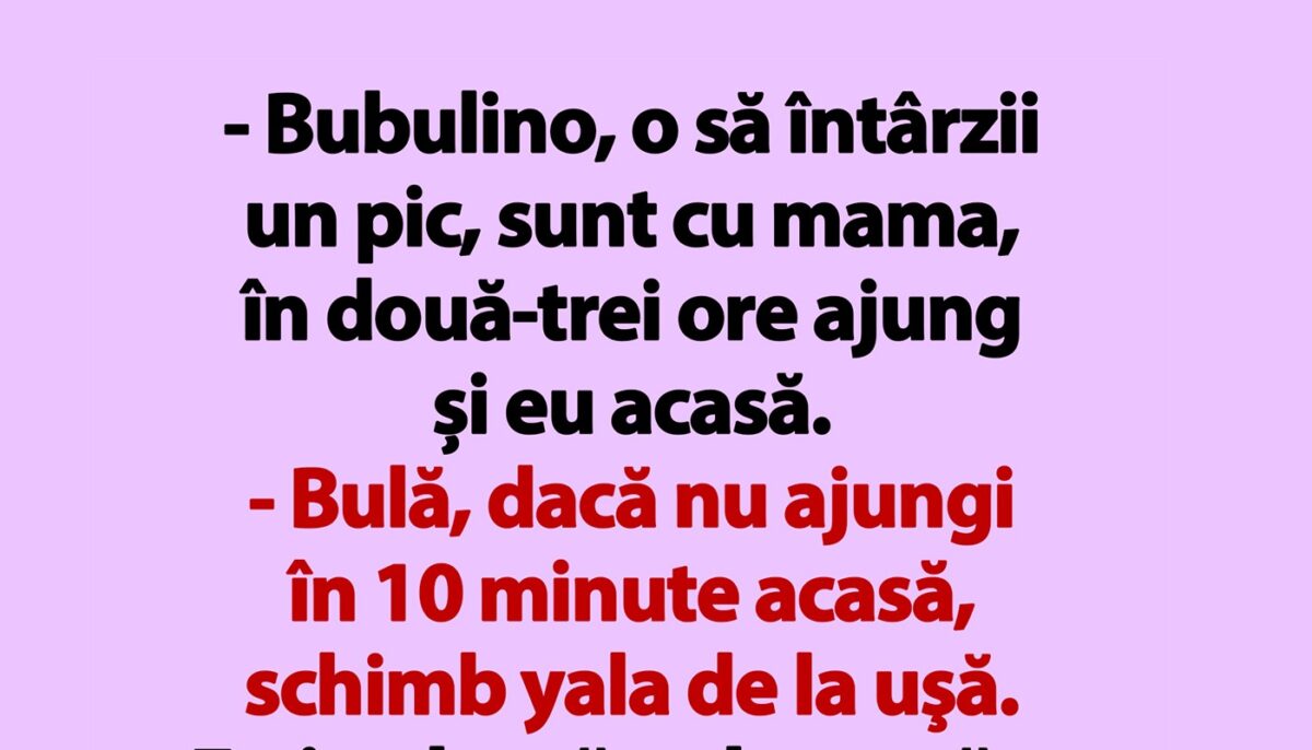 Imagine Stire BANC | „Bulă, dacă nu ajungi în 10 minute acasă, schimb yala de la uşă” | 2review.ro