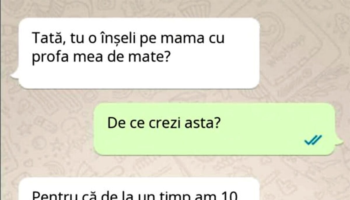 Imagine Stire BANCUL ZILEI | „Tată, tu o înșeli pe mama cu profa mea de mate?” | 2review.ro
