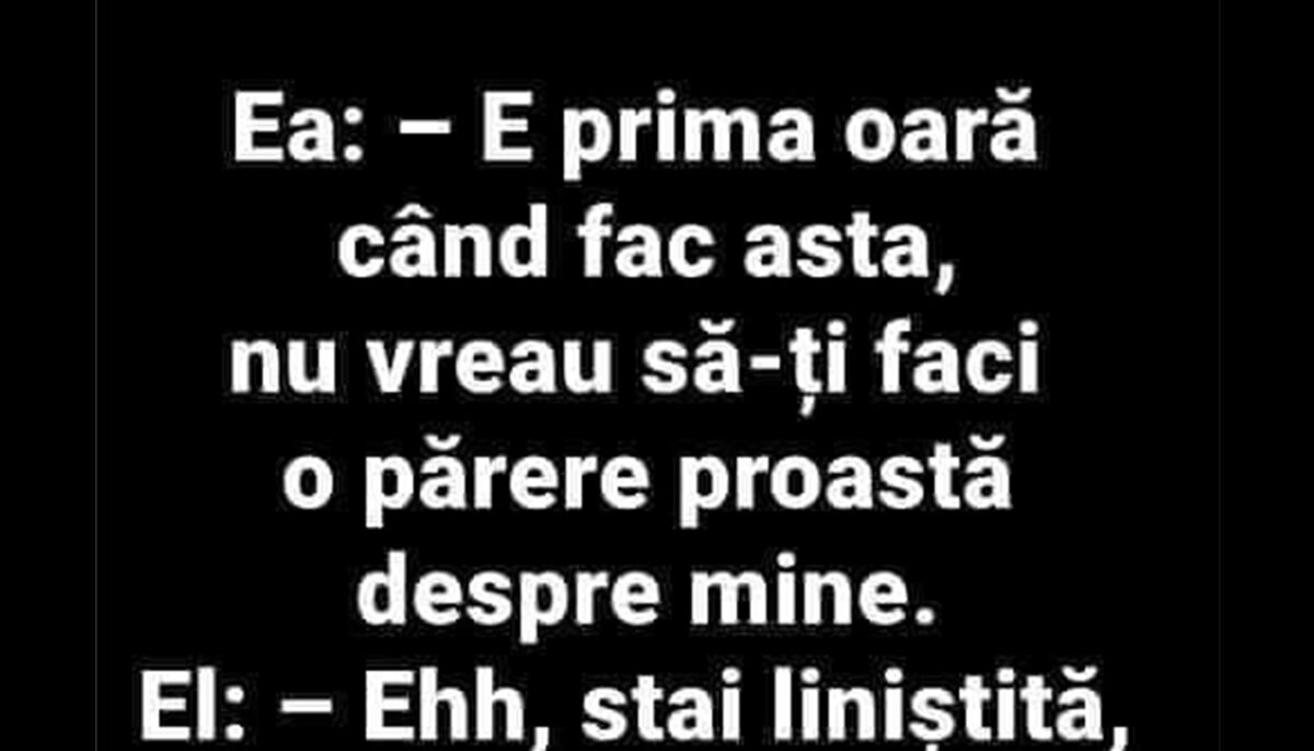 Imagine Stire BANC | „E prima oară când fac asta, nu vreau să-ți faci o părere proastă despre mine” | 2review.ro