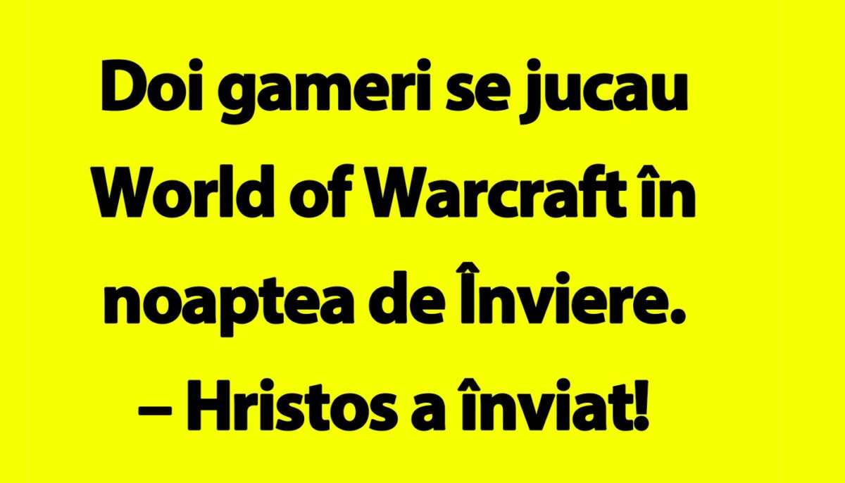 Imagine Stire BANCUL ZILEI | Doi gameri se jucau World of Warcraft în noaptea de Înviere | 2review.ro