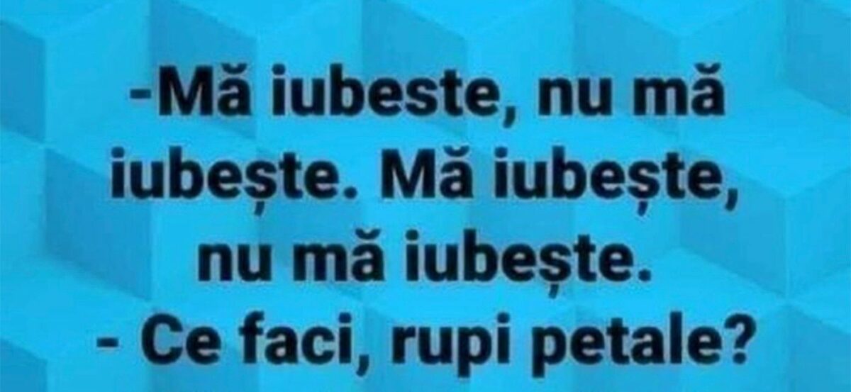 Imagine Stire BANCUL ZILEI | „Mă iubește, nu mă iubește” | 2review.ro
