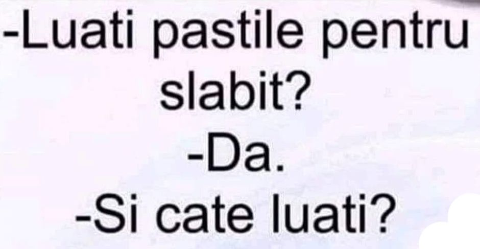 Imagine Stire BANCUL DE JOI | „Câte pastile de slăbit luați pe zi?” | 2review.ro