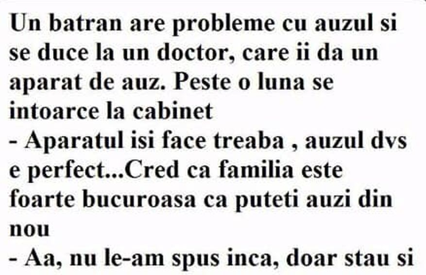 Imagine Stire BANCUL DE SÂMBĂTĂ | Medicul către un bătrân surd: „Aparatul merge perfect! Familia se va bucura” | 2review.ro