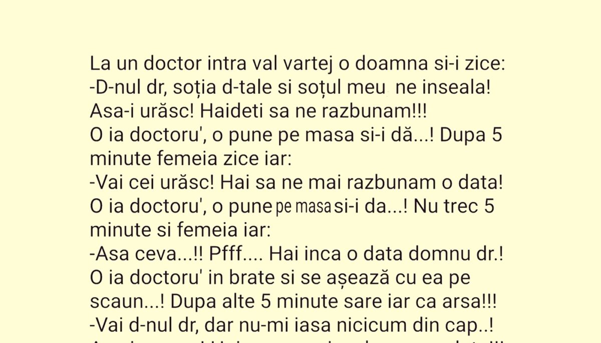 Imagine Stire BANCUL ZILEI | „Domnule doctor, soția ta și soțul meu ne înșală. Hai să ne răzbunăm!” | 2review.ro