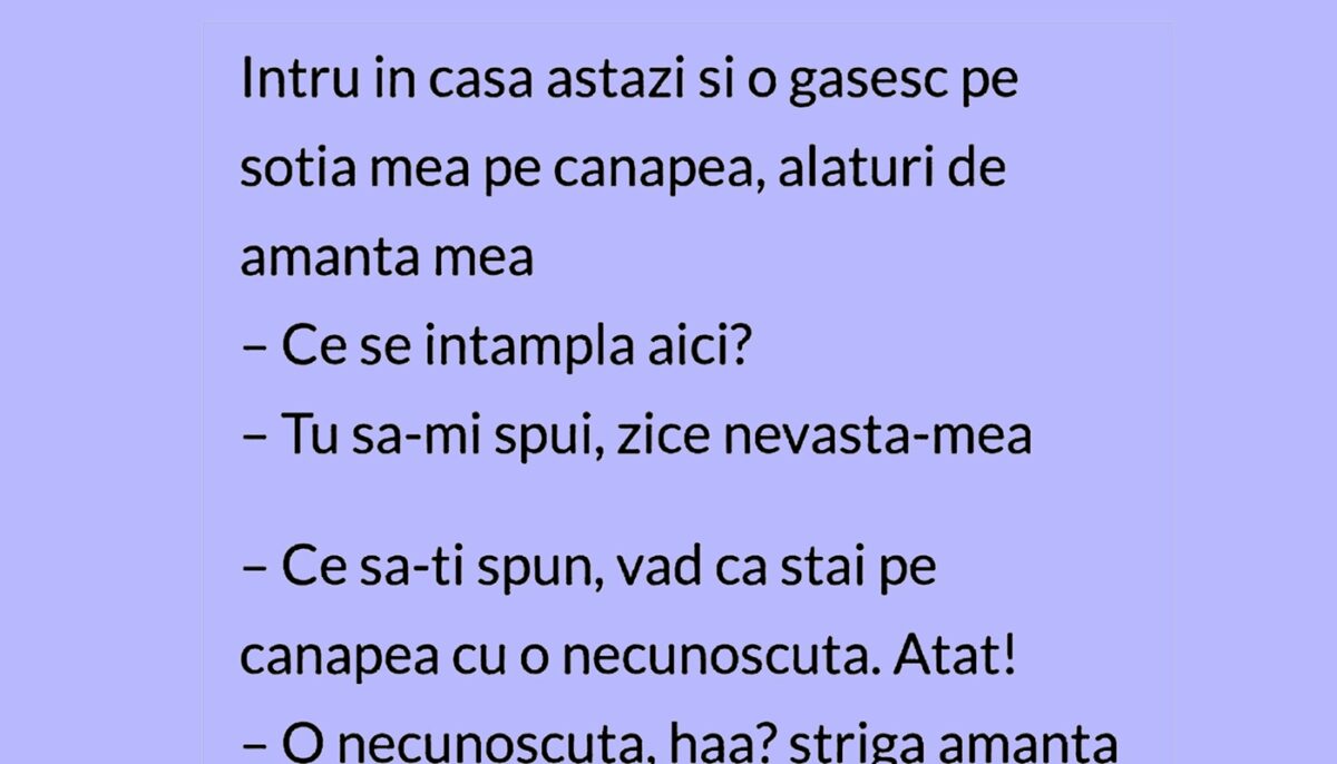 Imagine Stire BANCUL ZILEI | Intru în casă și o găsesc pe soție cu amanta mea | 2review.ro
