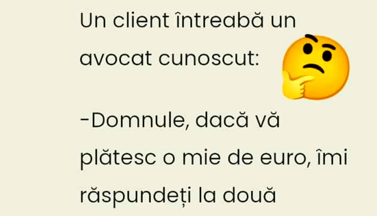 Imagine Stire BANC | „Domnule avocat, dacă vă plătesc 1.000 de euro, îmi răspundeți la două întrebări?” | 2review.ro