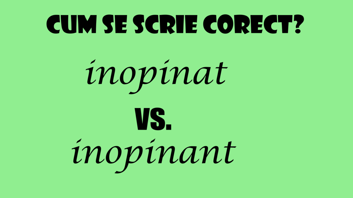 Imagine Stire Cum se scrie și se pronunță corect: „inopinant” sau „inopinat”? Greşeala pe care o fac milioane de români | 2review.ro