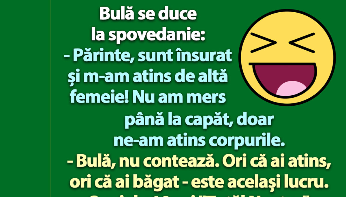 Imagine Stire BANC | Bulă se duce la spovedanie: „Părinte, m-am atins de altă femeie!” | 2review.ro