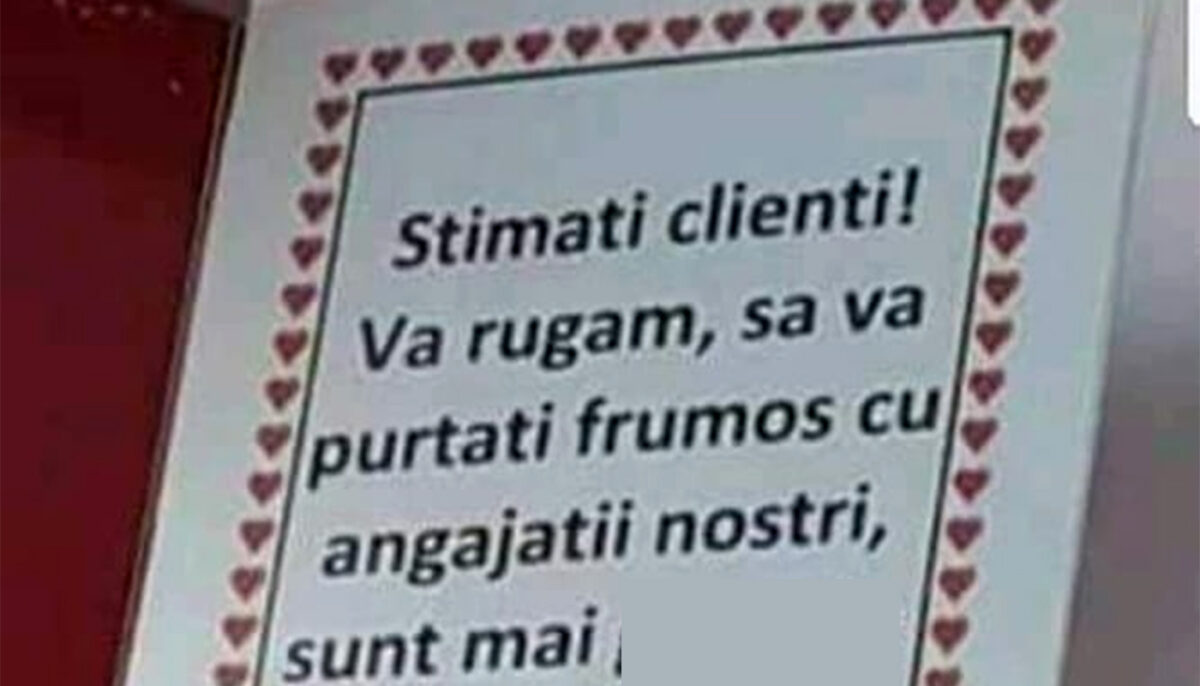 Afișul fabulos postat de un patron într-un restaurant din Eforie Nord: „Vă rugăm să vă purtați frumos cu angajații noștri, sunt mai..”