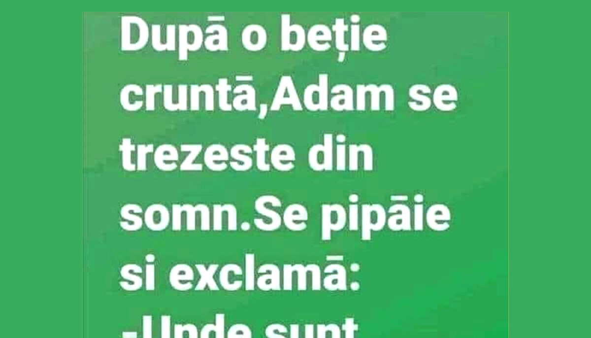 Imagine Stire Bancul începutului de săptămână | Ce a pățit Adam după prima beție | 2review.ro