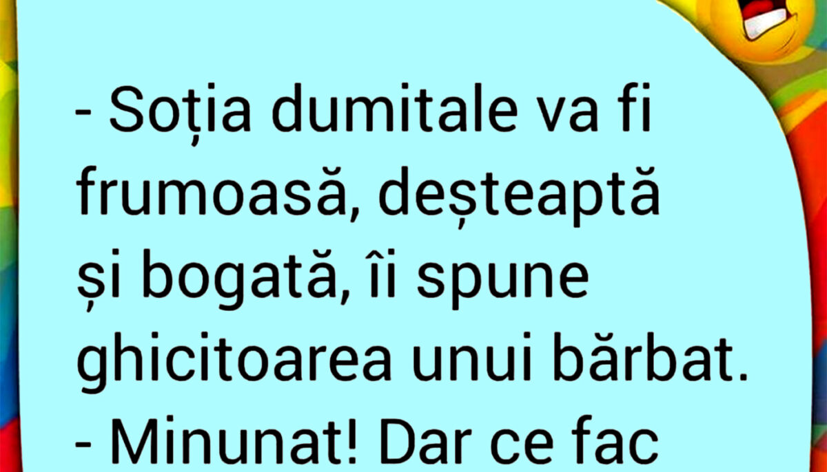 Imagine Stire BANC | „Soția dumitale va fi frumoasă, deșteaptă și bogată” | 2review.ro