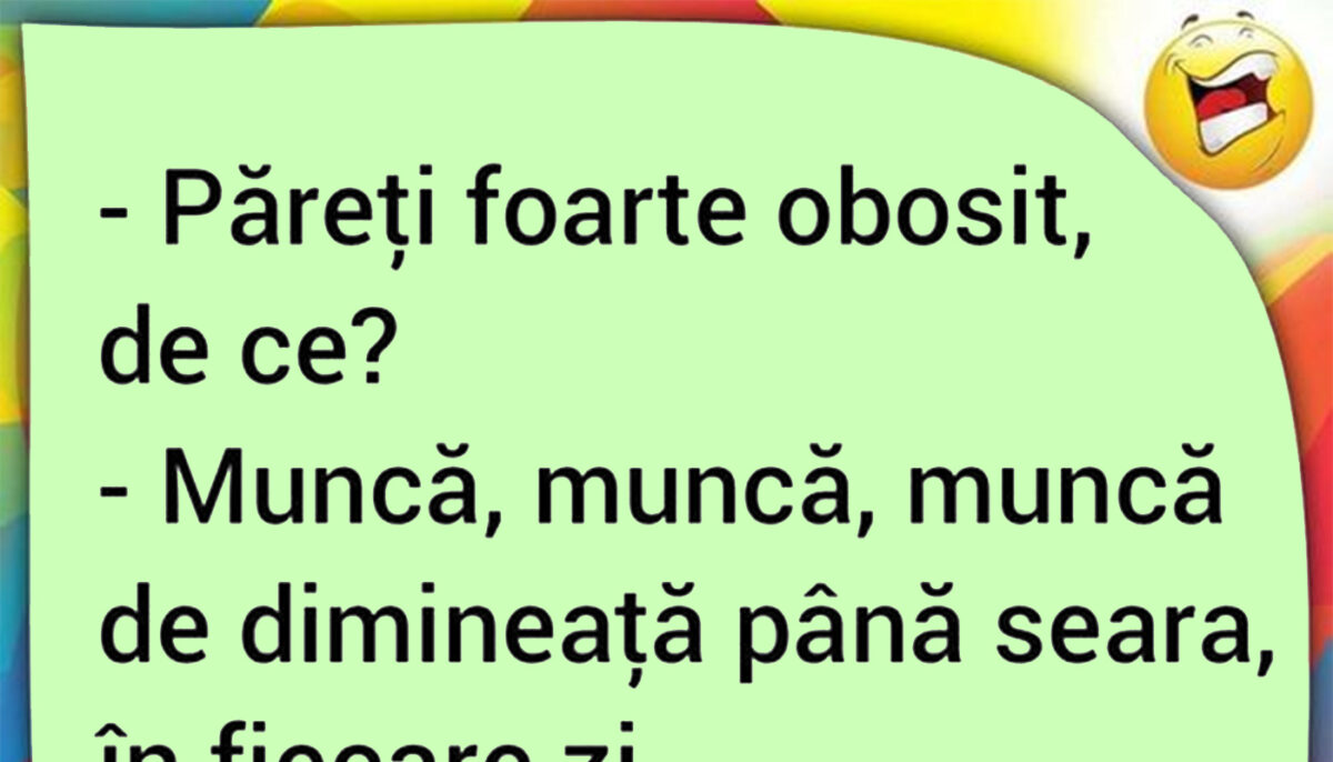 Imagine Stire BANCUL ZILEI | „Păreți foarte obosit, de ce?” | 2review.ro