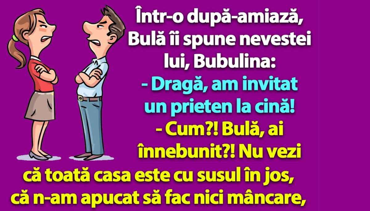 Imagine Stire Bancul dimineții | Bulă îi spune Bubulinei: „Dragă, am invitat un prieten la cină!” | 2review.ro
