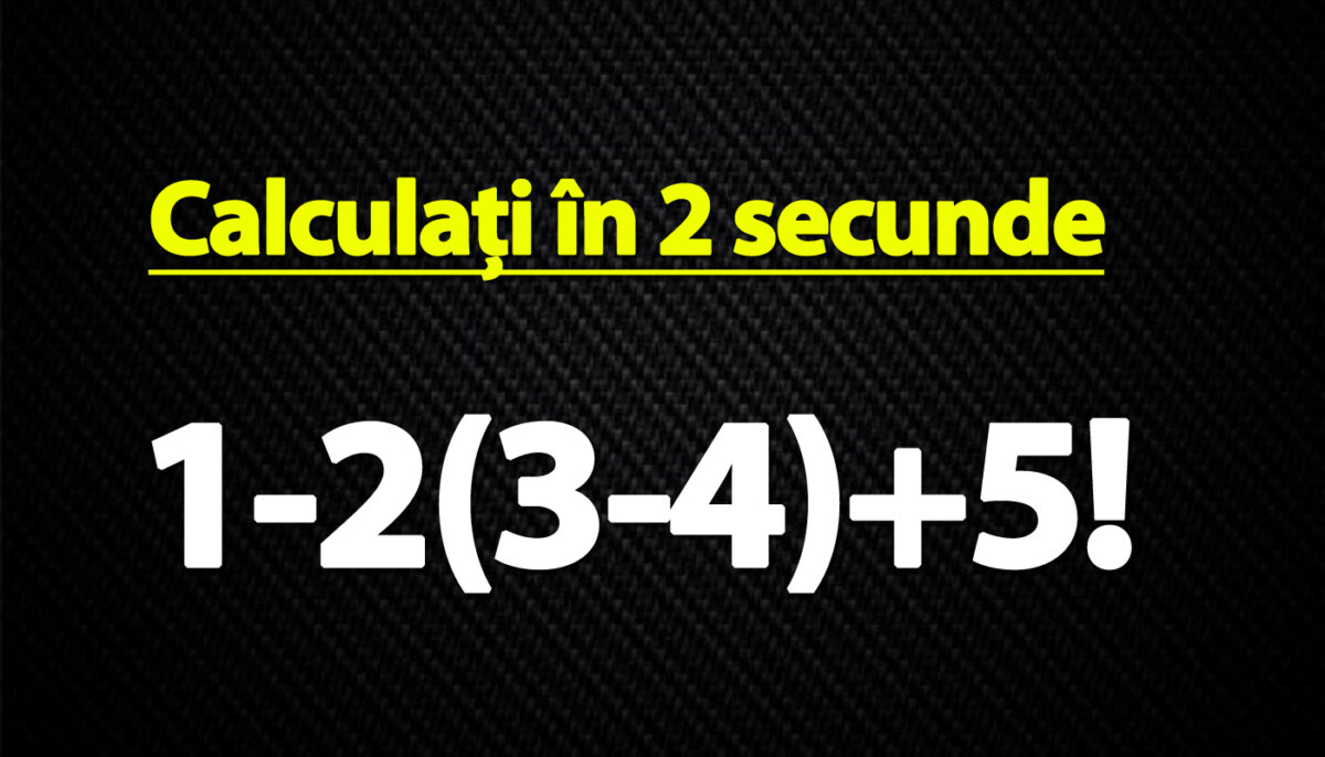 Imagine Stire Test de inteligență pentru genii | Calculați în 2 secunde 1-2(3-4)+5! | 2review.ro