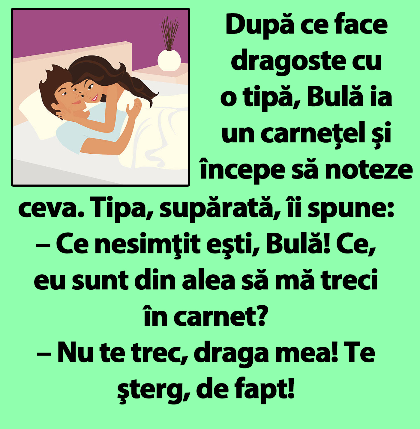 BANC | După ce face dragoste cu o tipă, Bulă ia un carnețel și începe să noteze ceva