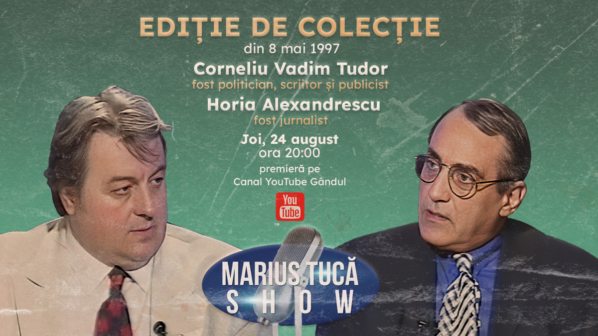 Imagine Stire Marius Tucă Show – Ediție de Colecție începe joi, 24 august, de la ora 20.00, pe gândul.ro. Invitați: Corneliu Vadim Tudor și Horia Alexandrescu | 2review.ro