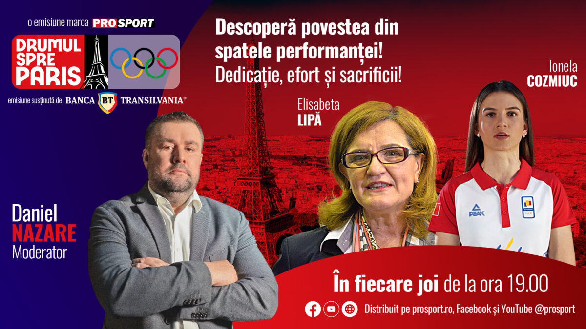 Elisabeta Lipă și Ionela Cozmiuc sunt invitatele emisiunii ‘’Drumul spre Paris’’, o emisiune moderată de jurnalistul Daniel Nazare
